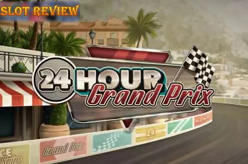 24 Hour Grand Prix Slot Review